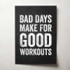 Bad Days Make For Good Workouts Thumbnail